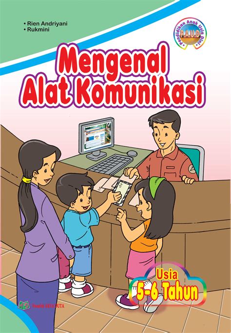 Buku Siswa PAUD Mengenal Alat Komunikasi Usia 5 6 Th CV Aryaduta