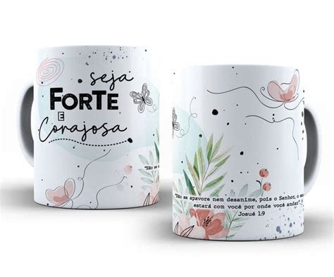 Caneca Seja Forte E Corajosa Mod 02 Elo7 Produtos Especiais Canecas