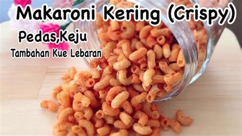 Makaroni Kering Crispy Cara Membuat Makaroni Kering Youtube