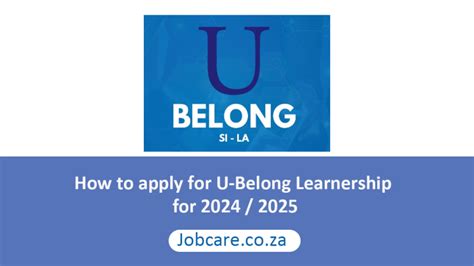 How To Apply For U Belong Learnership For 2024 2025 Jobcare