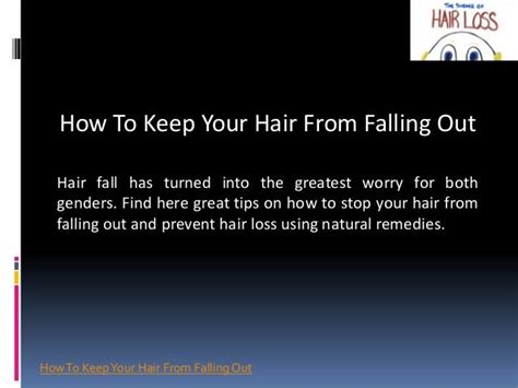 How To Stop Your Hair From Falling Out