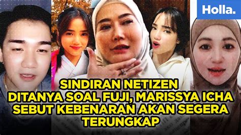 Sindiran Netizen Ditanya Soal Fuji Marissya Icha Sebut Kebenaran Akan