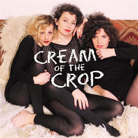 Cream Of The Crop Alexandra Grandl