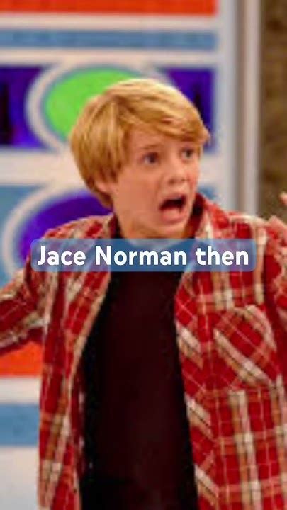 Jace Norman Then Vs Now Fyp Shorts Youtube