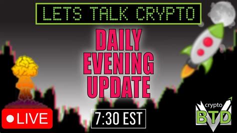 DAILY CRYPTO MARKET UPDATE LETS TALK CRYPTO Bitcoin Ethereum