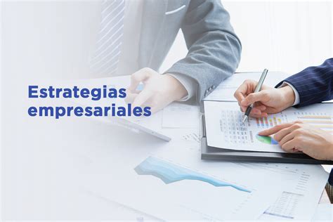 Estrategias Empresariales Desarrollo Organizacional