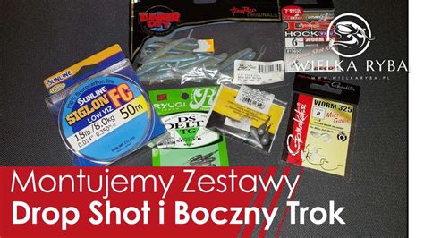 Montujemy Zestaw Drop Shot I Boczny Trok Youtube