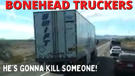 Swift Gonna Hurt Somebody Bonehead Truckers Weekend Edition Youtube