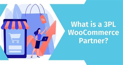 How To Choose The Right 3pl Woocommerce Partner