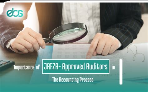 Importance Of JAFZA Approved Auditors