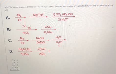 Solved Select The Correct Sequence Of Reactions Necessary Chegg