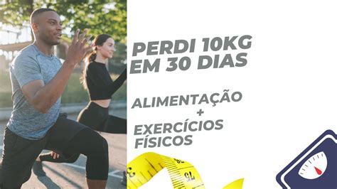 Dicas Para Emagrecer 10 Kg Em 30 Dias Cláudio Marques Da Silva Hotmart