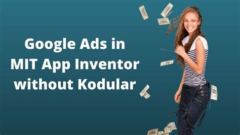 How To Earn Money Using Mit App Inventor App Google Admob Ads