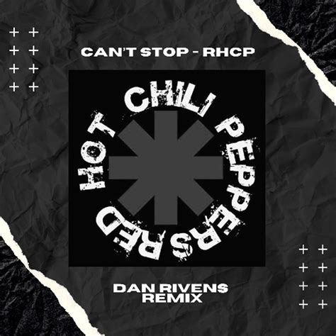 Stream Can T Stop Red Hot Chili Peppers Dan Rivens DnB Remix FREE DL By Dan Rivens