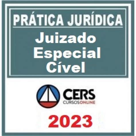 PRÁTICA JÚRIDICA FORENSE JUIZADO ESPECIAL CÍVEL CERS 2023