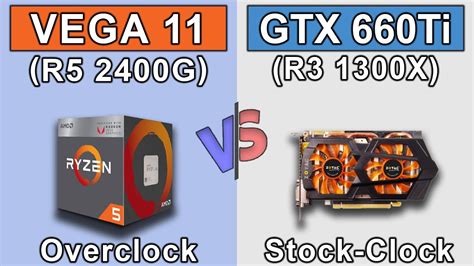 Vega Ryzen G Oc Vs Gtx Ti Ryzen X Which Is