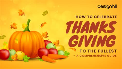 How To Celebrate Thanksgiving A Comprehensive Guide