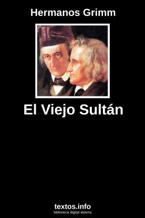 Libro Gratis El Viejo Sult N Hermanos Grimm Textos Info