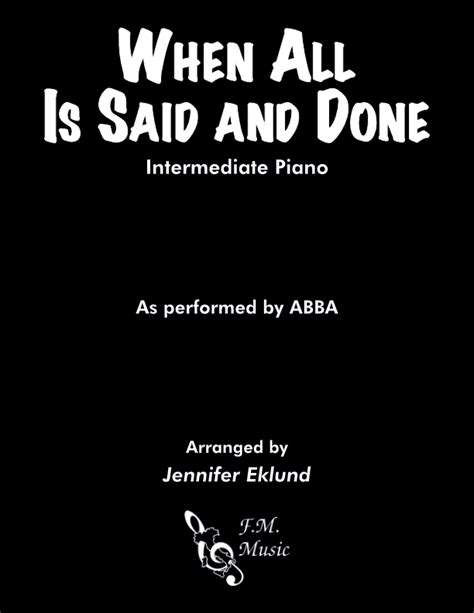 When All Is Said And Done Intermediate Piano By ABBA F M Sheet