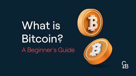 What Is Bitcoin A Beginner S Guide