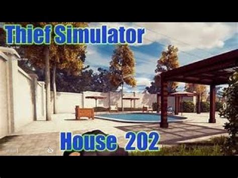 Ich Brechen In Das SIcherste HAus Ein Thief Simulator 011 YouTube