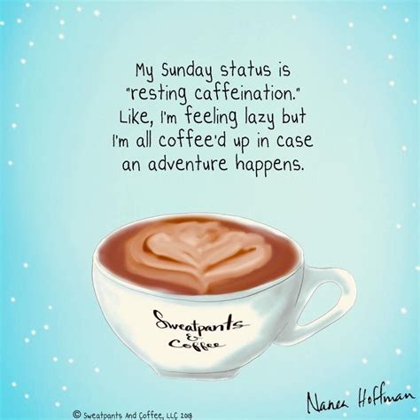 Happy Sunday ☕️💋 Coffee Lover Quotes Coffee Quotes Sunday Coffee