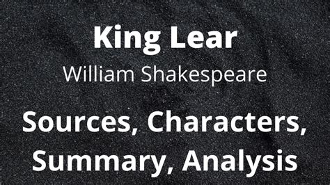 King Lear By William Shakespeare Sources Characters Summary And