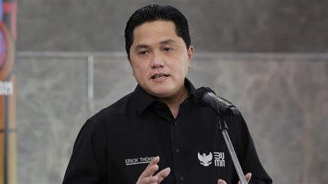 Siap Siap Erick Thohir Akan Bubarkan 8 BUMN Ini Editor Id