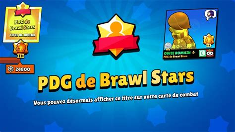 Je Suis Le Pdg De Brawl Stars Youtube