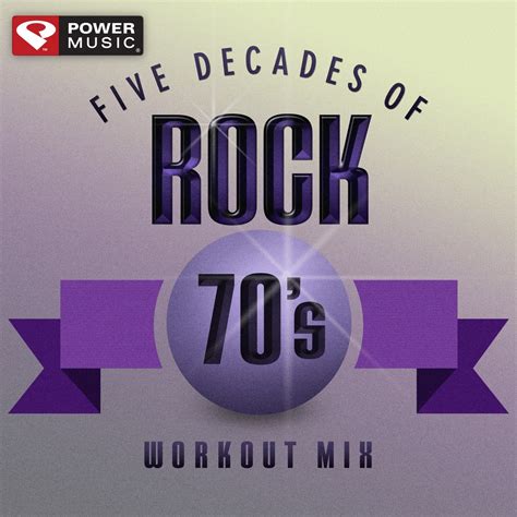 Five Decades Of Rock 70 S Workout Mix 60 Minute Non Stop Workout Mix