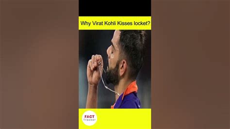 Why Virat Kohli Kisses His Locket After Century Shorts Youtube