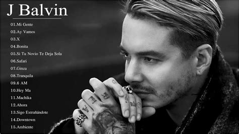 J Balvin Mejores Éxitos 2018 Mejores canciones de J Balvin YouTube