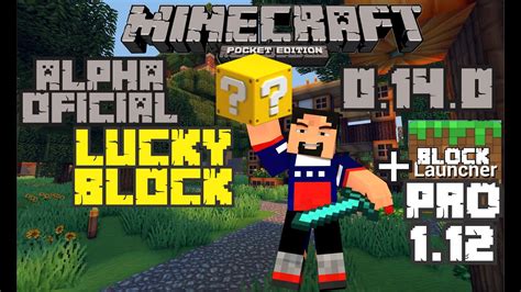 Como Instalar Mod Lucky Block Para Minecraft Pe 0 14 0 Alpha Oficial