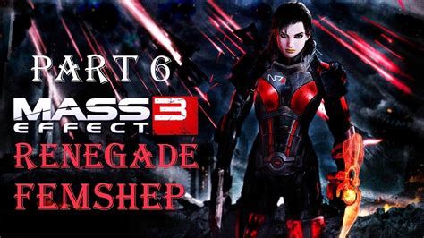 Mass Effect 3 Hd Renegade Femshep Playthrough Part 6 From Ashes Dlc 12 Youtube