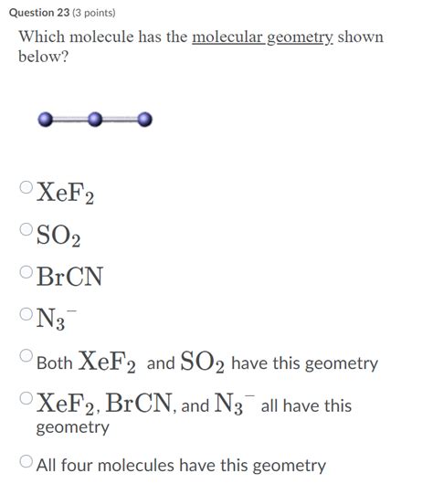 Solved Question Points Which Molecule Has The Chegg