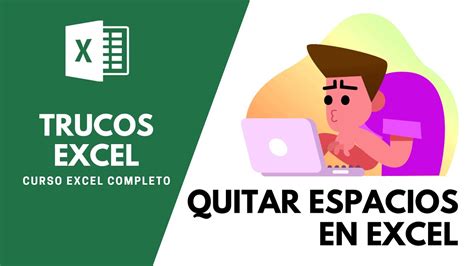 Como Quitar Espacios En Blanco En Excel Youtube