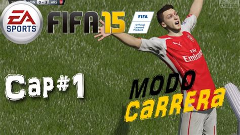 FIFA 15 MODO CARRERA Cap 1 Comienza El Gran Reto YouTube