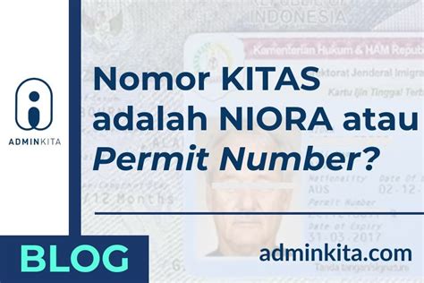 Awas Salah Nomor Kitas Adalah Niora Bukan Permit Number Adminkita