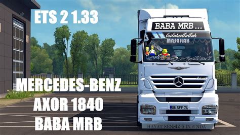 Ets Mercedes Benz Axor Baba Mrb Kamyon Modu Youtube