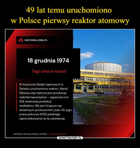 49 Lat Temu Uruchomiono W Polsce Pierwsy Reaktor Atomowy Demotywatory Pl