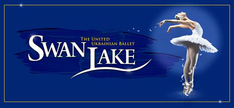 Swan Lake The United Ukrainian Ballet Show