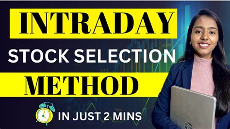 How To Select Best Stocks For Intraday Trading Intraday Stock