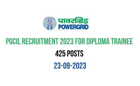 PGCIL Recruitment For Diploma Trainee 425 Posts 23 09 2023