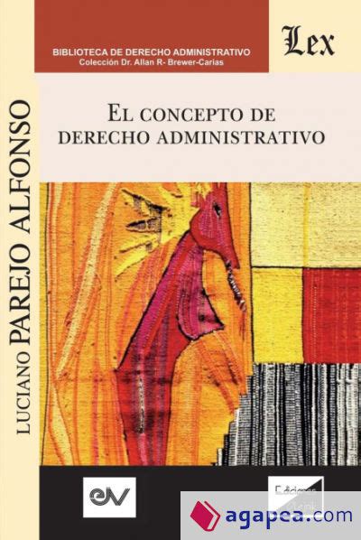 El Concepto Del Derecho Administrativo Luciano Parejo Alfonso