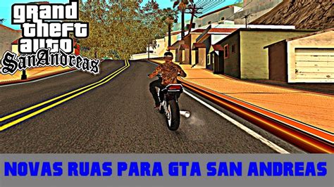 HD ALL CITY ROADS NOVAS RUAS PARA GTA SAN ANDREAS E ROLE DE FAN 150