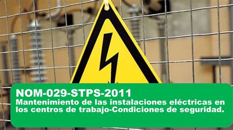 Seguridad Electrica Nom 029 Stps 2011 Mantenimiento De Instalaciones