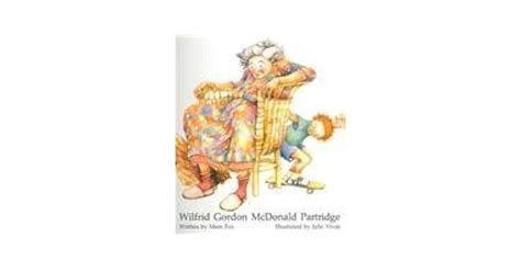 Wilfrid Gordon Mcdonald Partridge By Mem Fox