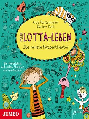 Mein Lotta Leben Das Reinste Katzentheater Band By Alice