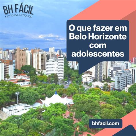 O que fazer em Belo Horizonte adolescentes BH Fácil