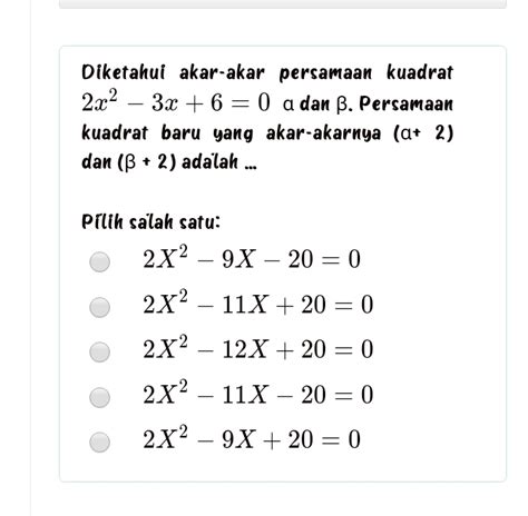 Solved Diketahui Akar Akar Persamaan Kuadrat X X Dan